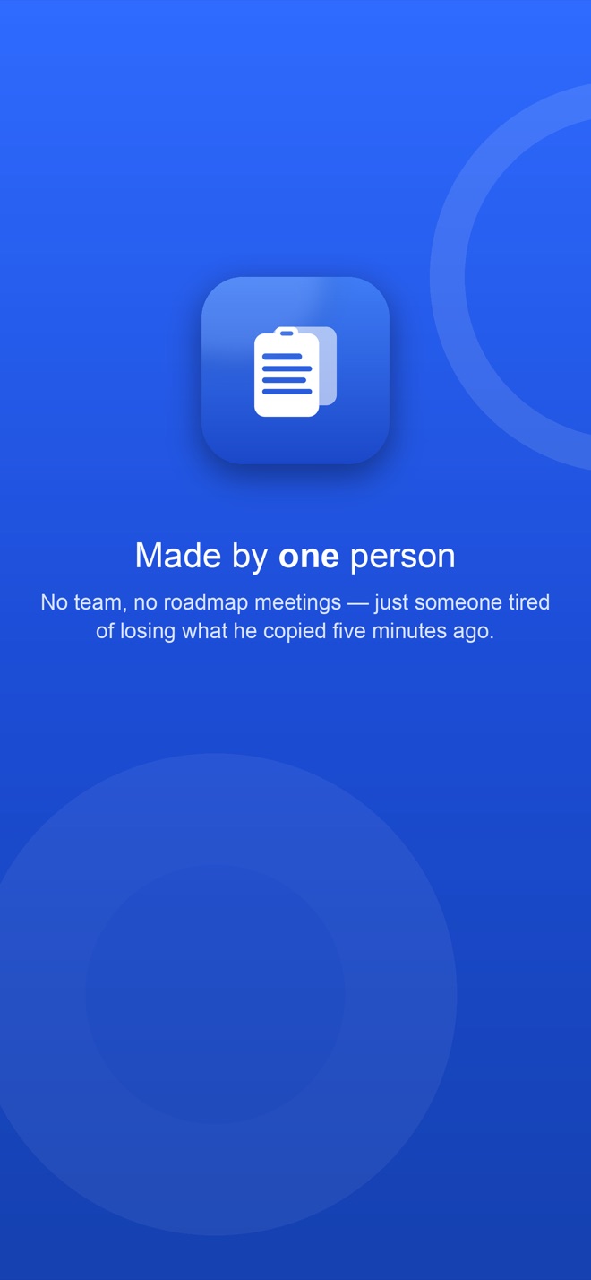 Made by one person — no team, no roadmap meetings